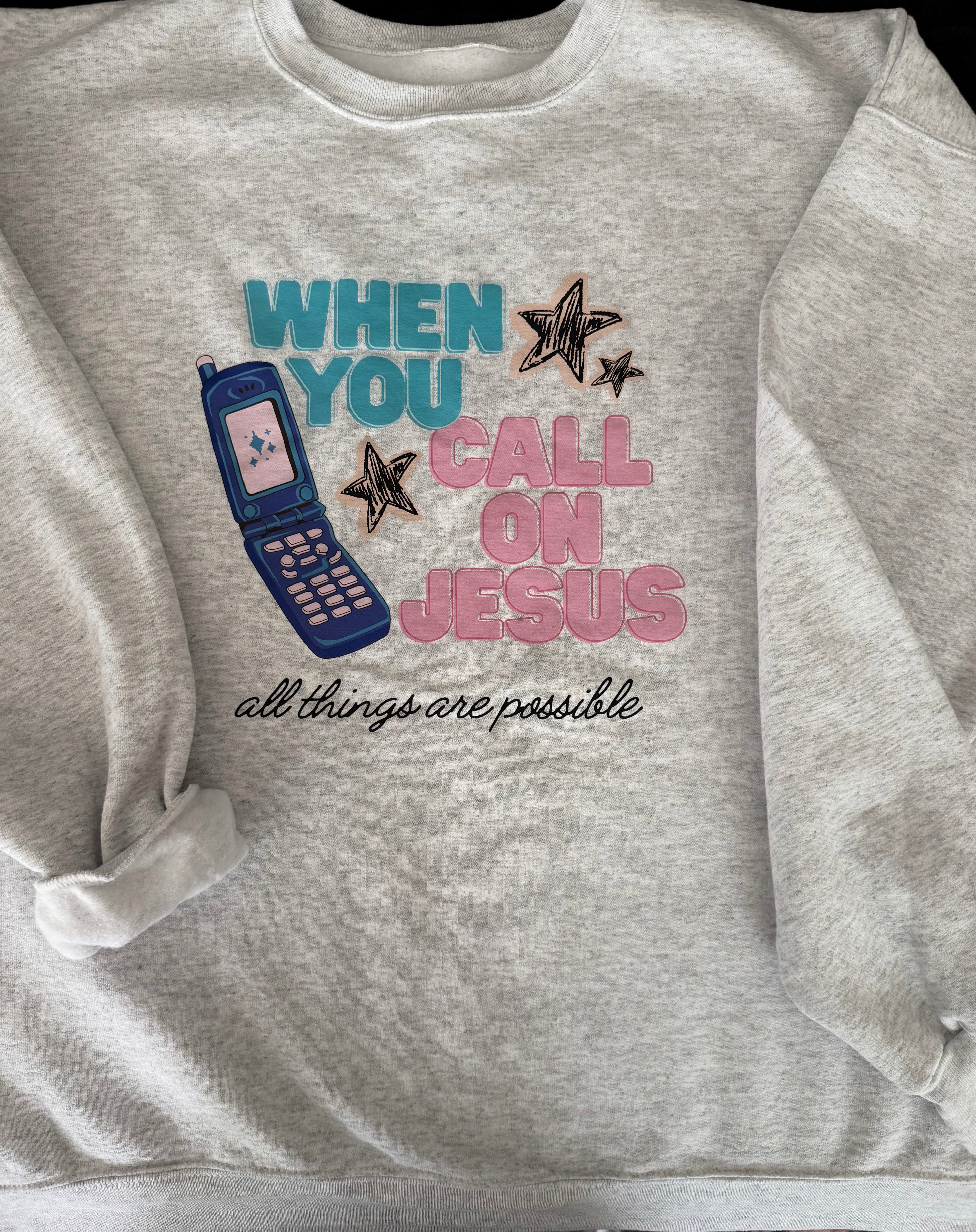 When You Call On Jesus - size large